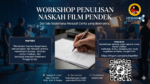 WORKSHOP PENULISAN NASKAH SKENARIO FILM PENDEK